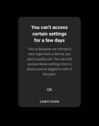 You can’t access certain settings for a few days Dialog Box